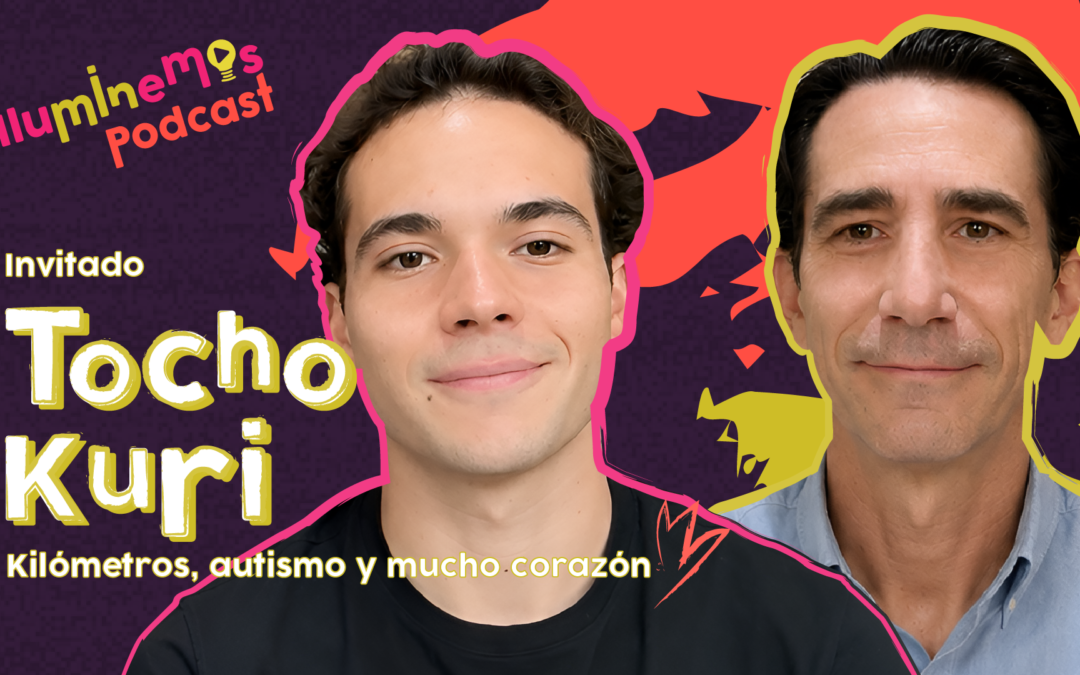 #17 Temporada 5 Tocho Kuri: Kilómetros, autismo y mucho corazón